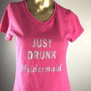 🌞Funny Bridesmaid Women T-Shirt Just Drunk, M